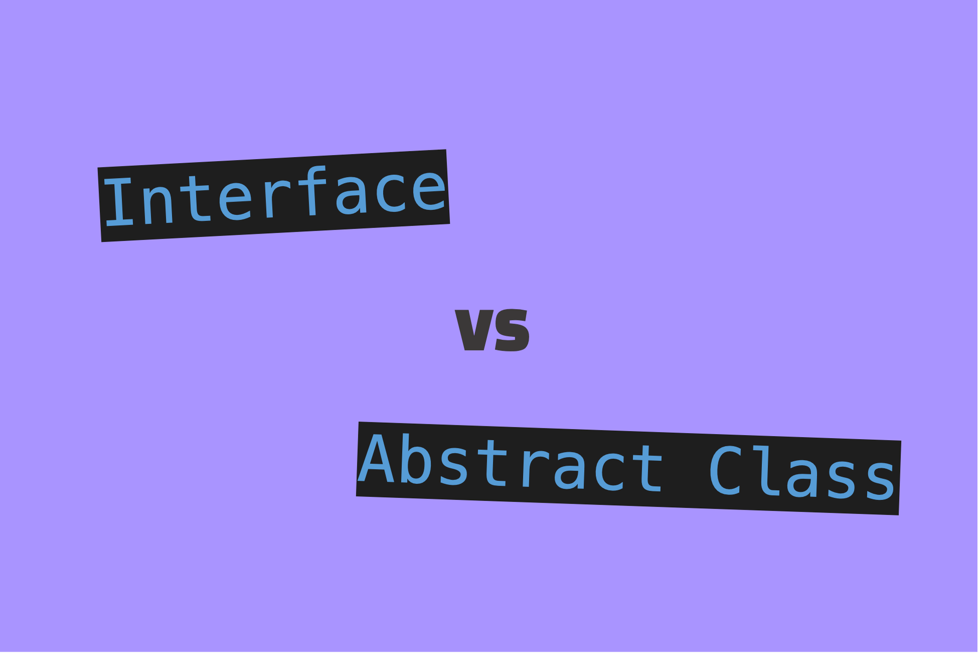 [Typescript] Abstract Class vs Interface